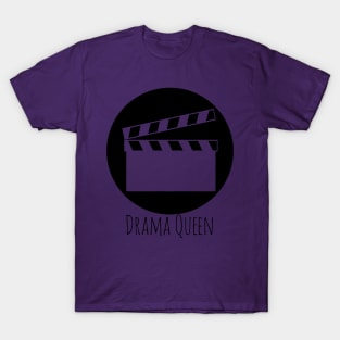 Clap Board - Drama Queen T-Shirt